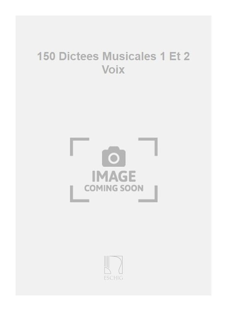 150 Dictees Musicales 1 Et 2 Voix Dans Tous Les